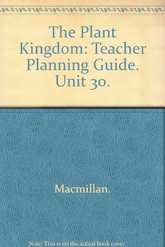 Book The Plant Kingdom: Teacher Planning Guide. Unit 30. free