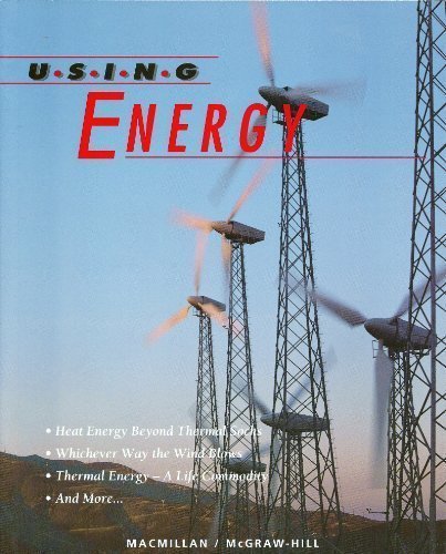 Book Using Energy Unit 42 Macmillan McGraw-Hill Science grade 8 (Science Turns Minds On) free
