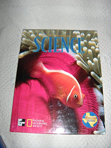Book McGraw-Hill Science Texas Edition Grade 3 (McGraw-Hill Science National Geographic Society) free