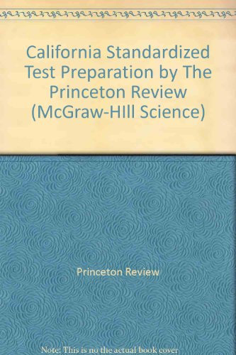 Book California Standardized Test Preparation By The Princeton Review (mcgraw-hill Science) free