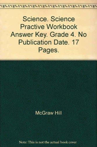 Book Science. Science Practive Workbook Answer Key. Grade 4. No Publication Date. 17 Pages. free