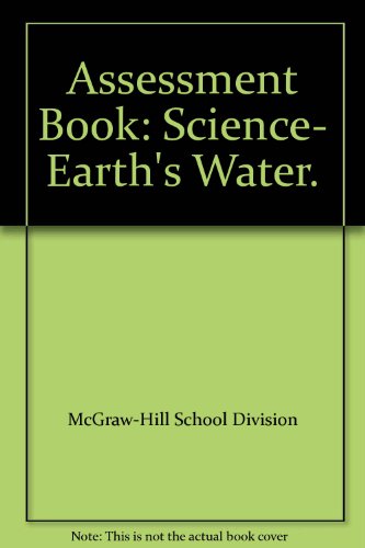 Book Assessment Book: Science- Earth's Water. free