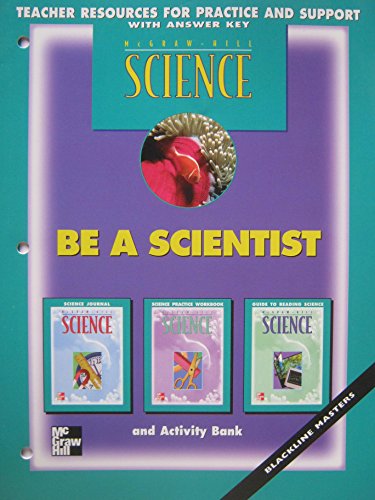 Book Mcgraw-hill Science: Teacher's Resources For Practice And Support With Answer Key.(be A Scientist) free