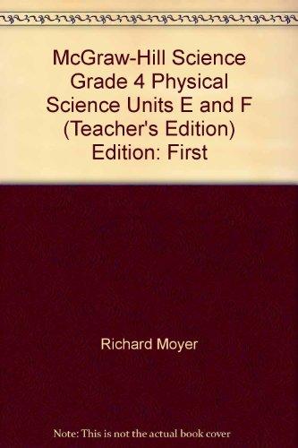 Book Mcgraw Hill, Science 5th Grade Volume 3 Units E And F (physical) Spiral Teacher Edition, 2002 Isbn: 0022800980 free