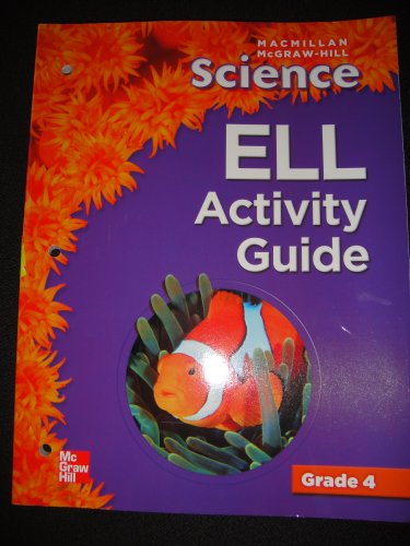 Book Ell Activity Guide (macmillan Mcgraw-hill Science, Grade 4) free
