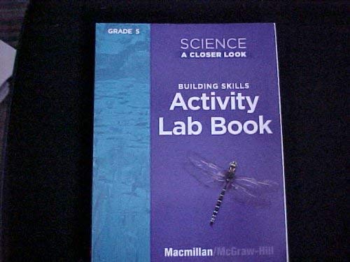 Book Science a Closer Look Building Skills Activity Lab Book Grade 5 free