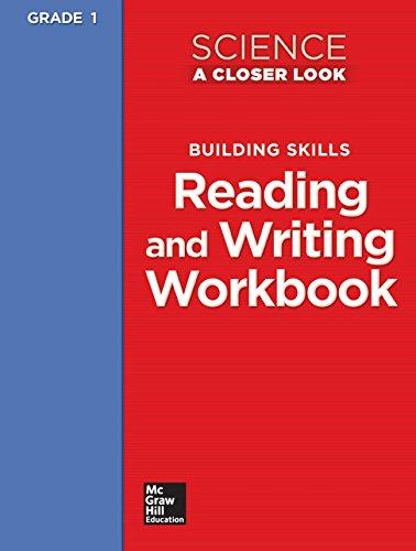 Book Science, A Closer Look Grade 1, Reading and Writing in Science Workbook (ELEMENTARY SCIENCE CLOSER LOOK) free