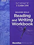 Book Science, A Closer Look, Grade 5, Reading and Writing in Science Workbook (ELEMENTARY SCIENCE CLOSER LOOK) free