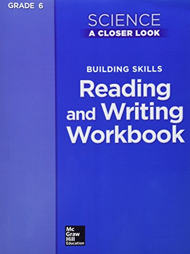 Book Science, A Closer Look, Grade 6, Building Skills: Reading and Writing Workbook (ELEMENTARY SCIENCE CLOSER LOOK) free
