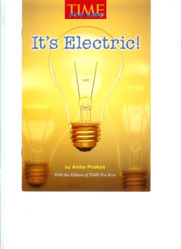 Book It's Electric! (Time for Kids, Macmillan McGraw Hill Leveled Reader Library) free