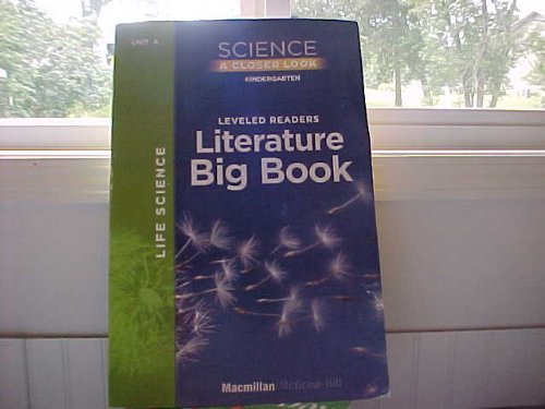 Book Leveled Readers Literature Big Book (12 Inches X 18 Inches) Kindergarten Unit A Life Science / ISBN 0022853527 / 0022853529 (Science A Closer Look) free