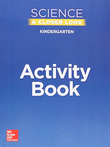 Book Science, A Closer Look, Grade K, Activity Book (ELEMENTARY SCIENCE CLOSER LOOK) free