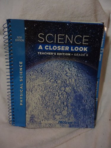 Book Science, A Closer Look, Teacher's Edition, Grade 6, Physcial Science, MacMillan/Mcgraw Hill free