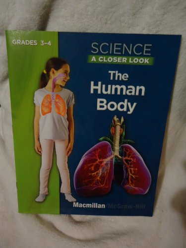 Book Science: A Closer Look, The Human Body Book, Grades 3-4 (ELEMENTARY SCIENCE CLOSER LOOK) free
