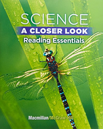 Book Science, A Closer Look, Grade 5, Reading Essentials (ELEMENTARY SCIENCE CLOSER LOOK) free