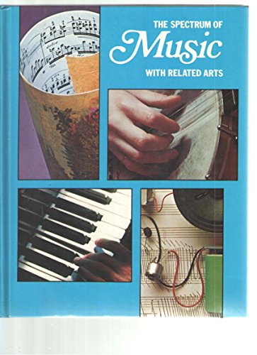 Book The Spectrum of Music with Related Arts: A Program of Modules (A Macmillan/Schirmer Program) free
