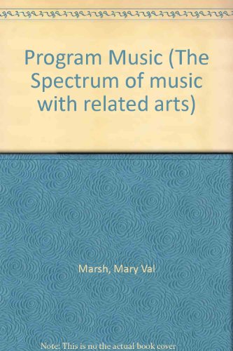 Book Program Music (the Spectrum Of Music With Related Arts) free