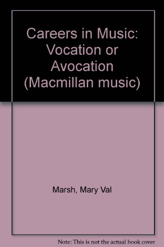 Book Careers In Music: Vocation Or Avocation (macmillan Music) free