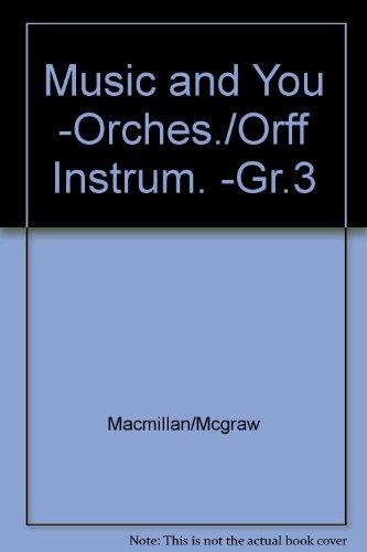 Book Music and You: Orchestrations for Orff Instruments, Grade 3. free