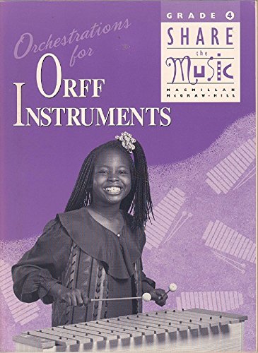 Book Orchestrations for Orff Instruments (Grade 4 Share The Music) free