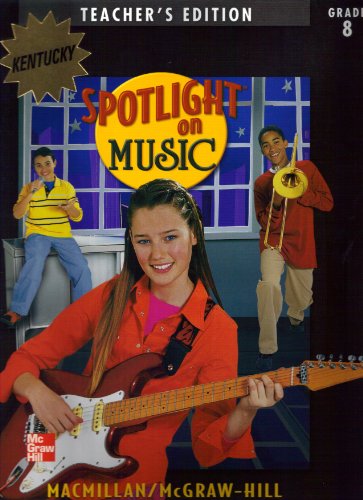 Book Spotlight On Music: Grade 8 Kentucky Teacher's Edition free