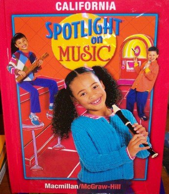 Book Spotlight On Music, Grade 3 Student Textbook (california Edition) free
