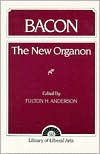 Book The New Organon and Related Writings (Library of Liberal Arts, no. 97) free