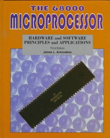 Book The 68000 Microprocessor: Hardware and Software Principles and Applications free