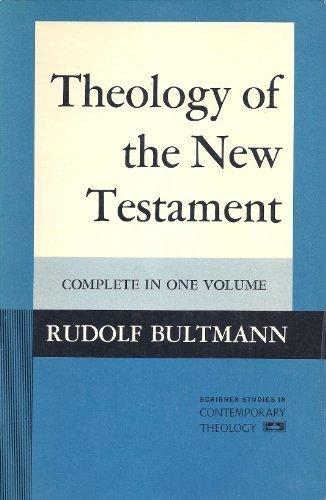 Book Theology of the New Testament: Complete in One Volume free