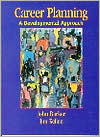 Book Career Planning: A Developmental Approach free