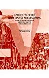Book Applied Calculus With Linear Programming:For Business,Econmics, Life Sciences, and Social Sciences Vol 1 & 2 ( Collehe Mathematics Series) free