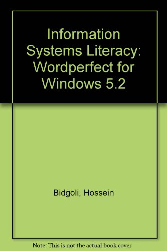 Book Information Systems Literacy: Wordperfect For Windows 5.2 free