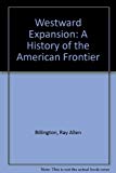 Book Westward expansion;: A history of the American frontier free