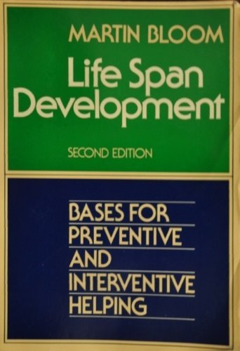 Book Life Span Development: Bases for Preventive and Intervention Helping free