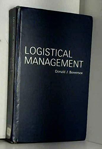 Book Logistical management;: A systems integration of physical distribution management, material management, and logistical coordination free