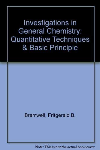 Book Investigations In General Chemistry: Quantitative Techniques & Basic Principle free