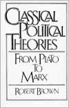 Book Classical Political Theories: From Plato to Marx free