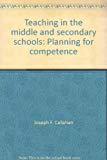 Book Teaching in the middle and secondary schools: Planning for competence free