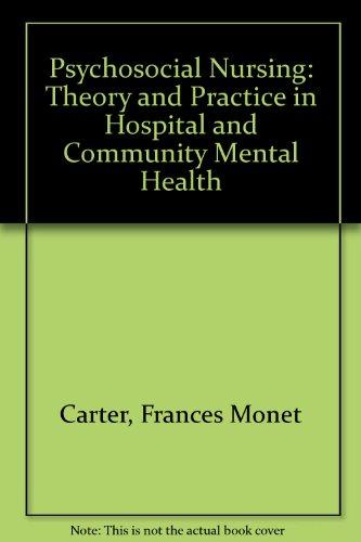 Book Psychosocial Nursing: Theory And Practice In Hospital And Community Mental Health free