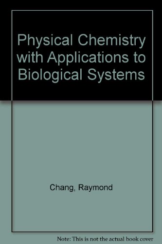 Book Physical chemistry with applications to biological systems free