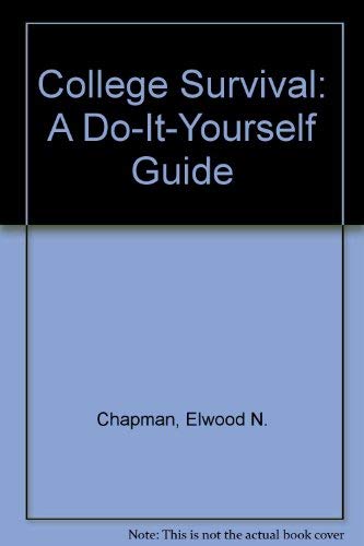 Book College Survival: A Do-it-yourself Guide free