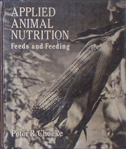 Book Applied Animal Nutrition: Feeds and Feeding free