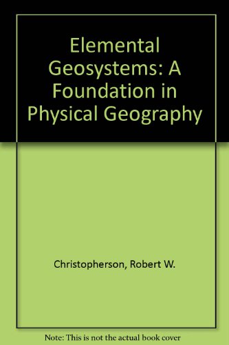 Book Elemental Geosystems: A Foundation in Physical Geography free