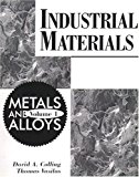 Book Industrial Materials: Volume 1, Metals and Alloys free