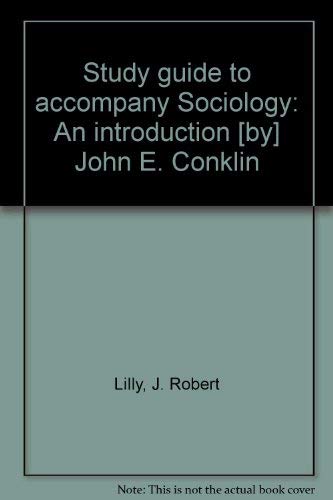 Book Study Guide To Accompany Sociology: An Introduction [by] John E. Conklin free