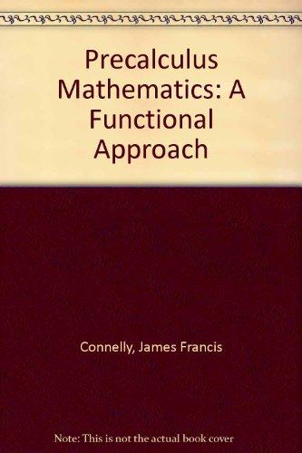 Book Precalculus Mathematics: A Functional Approach free