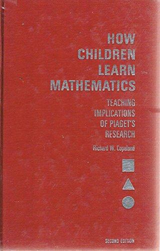 Book How Children Learn Mathematics: Teaching Implications Of Piaget's Research free