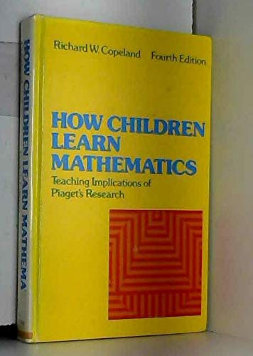 Book How Children Learn Mathematics: Teaching Implications of Piaget's Research free
