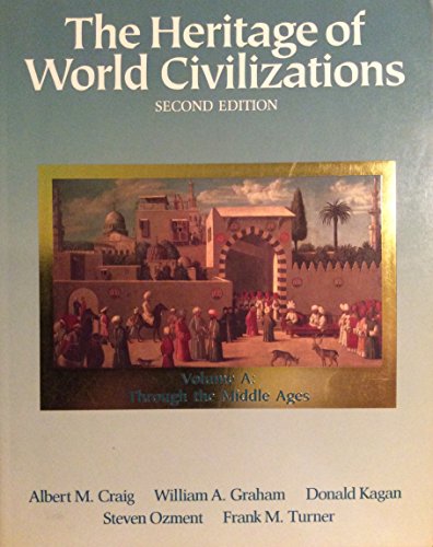 Book The Heritage Of World Civilizations: Vol A Through The Middle Ages free