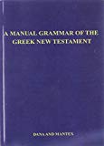 Book A Manual Grammar of the Greek New Testament free